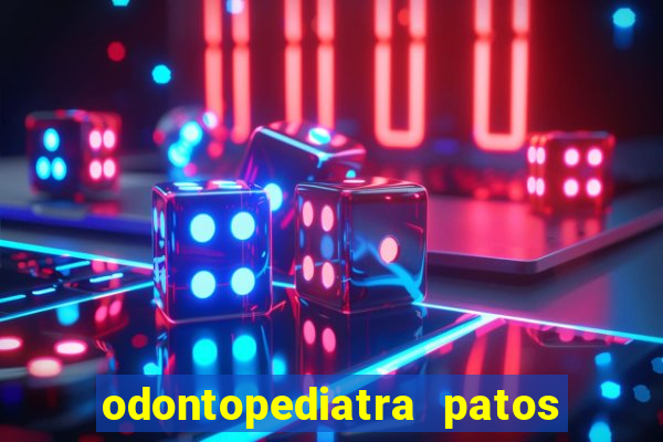 odontopediatra patos de minas